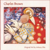 Charles Brown - Let The Sunshine In My Life(feat.Shuggie Otis)