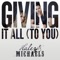 Giving It All (To You) - Haley & Michaels lyrics
