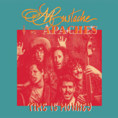 Time Is Monkey - Mustache e os Apaches