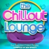 The Chillout Lounge - The Essential Chilled Playlist Compiled by Ben Mynott, 2015