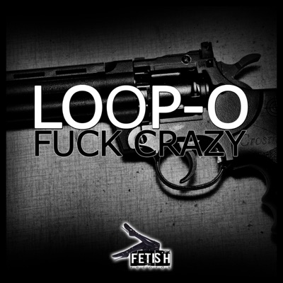 Fuck Crazy - Single