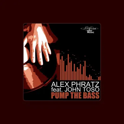 Listen to Alex Phratz, watch music videos, read bio, see tour dates & more!
