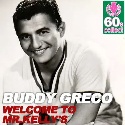 Welcome to Mr.Kelly's (Remastered) - Single - Buddy Greco
