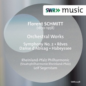 Schmitt: Orchestral Works