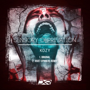 Sensory Deprivation (Remixes) - Single