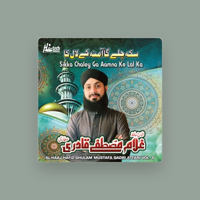 Al-Haaj Hafiz Ghulam Mustafa Qadri Attari