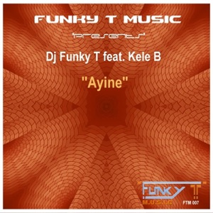 Ayine (feat. Kele B) - Single