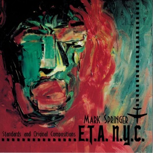 E.T.A. N.Y.C.: Jazz Standards and Original Compositions