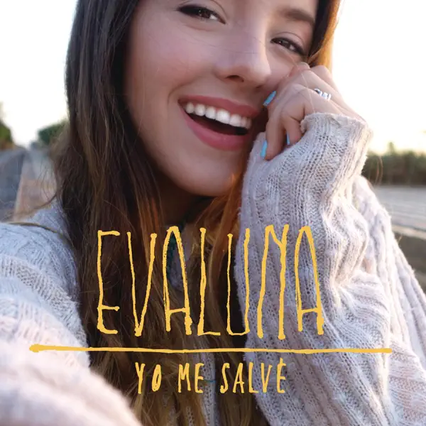 Yo Me Salvé — Evaluna Montaner