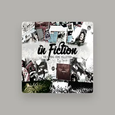 Listen to In Fiction, watch music videos, read bio, see tour dates & more!