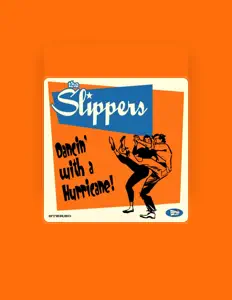 Ouve The Slippers, vê vídeos de música, lê a biografia, vê as datas da digressão e muito mais!