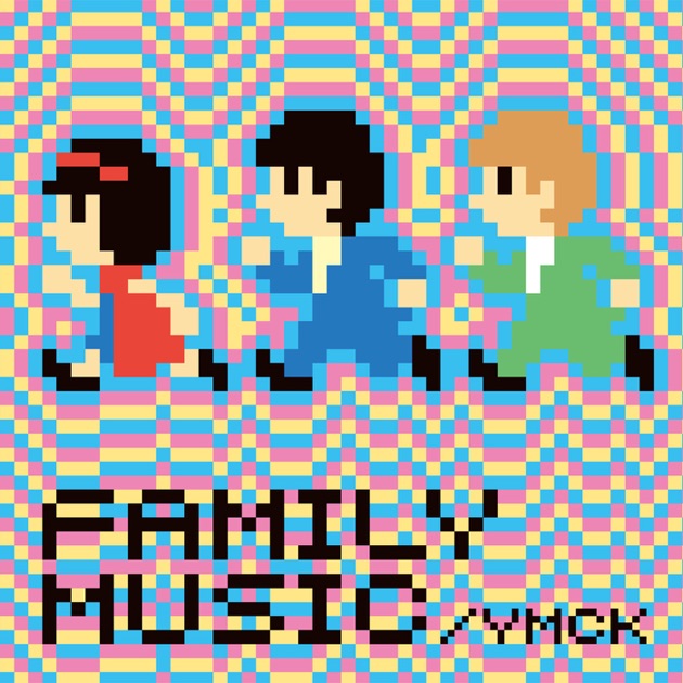 FAMILY MUSIC - YMCKのアルバム - Apple Music