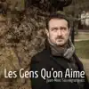 Les gens qu'on aime