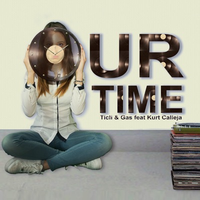 Our Time (feat. Kurt Calleja) - Single