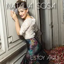 Estoy Aquí - Natalia Sosa Estoy Aquí - Natalia Sosa