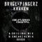 Kraken (Sneakz Remix) - Brvel X Pingerz lyrics