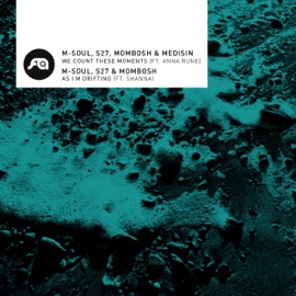 As I'm Drifting (feat. Shanna) M-Soul, S27 & Mombosh