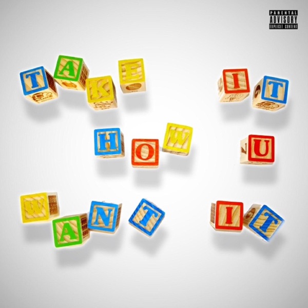 Take It How U Want It - EP
