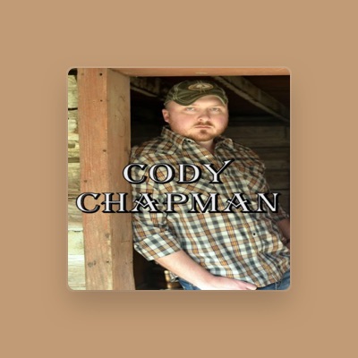Listen to Cody Chapman, watch music videos, read bio, see tour dates & more!
