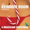 The Reindeer Room Presents a Brazilian Christmas, 2015