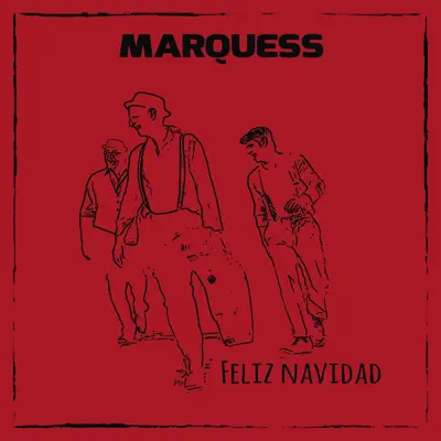 Feliz Navidad - Single - Marquess