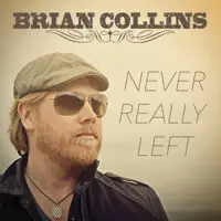 Never Really Left — Brian Collins