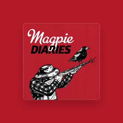 Listen to Magpie Diaries, watch music videos, read bio, see tour dates & more!