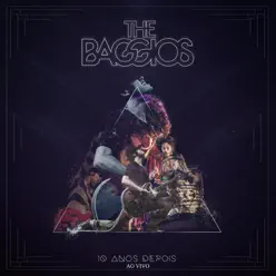 Dez Anos Depois (Ao Vivo) - The Baggios