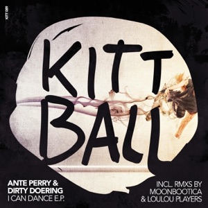 I Can Dance (Incl. Rmxs by Moonbootica & Loulou Players) - EP