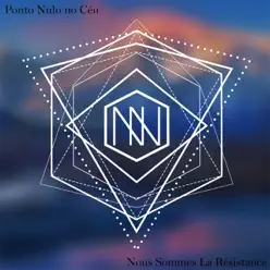 Nous sommes la résistance - Single - Ponto Nulo no Céu