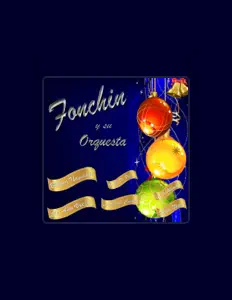 Ακούστε περιεχόμενο από Fonchin y Su Orquesta, παρακολουθήστε μουσικά βίντεο, διαβάστε το βιογραφικό, δείτε ημερομηνίες περιοδείας, και πολλά ακόμη!