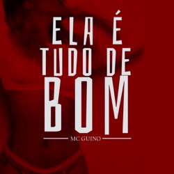 Ela É Tudo de Bom