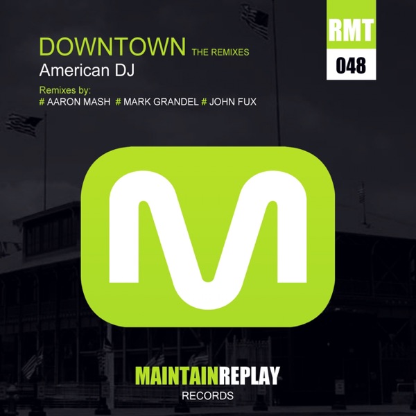 Downtown (The Remixes) - Single