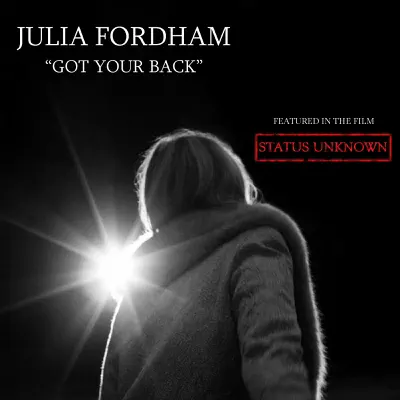 Got Your Back (From "Status Unkown") - Single - Julia Fordham