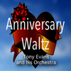 Tony Evans & His Orchestra - Anniversary Waltz (Waltz Vocal) artwork