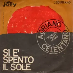 Si è spento il sole / La mezza luna - Single - Adriano Celentano