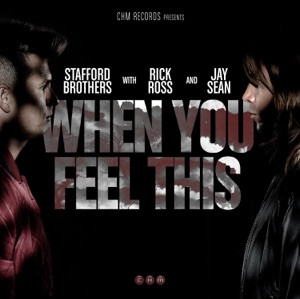 When You Feel This (feat. Jay Sean & Rick Ross) - Single