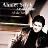 Ahmet Şafak - Gözüm Yok