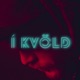 Í Kvöld Single