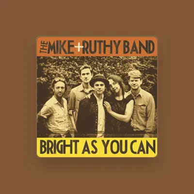 Listen to The Mike + Ruthy Band, watch music videos, read bio, see tour dates & more!