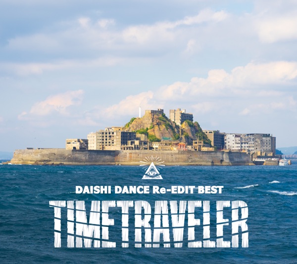 Daishi Dance Re-Edit Best Timetraveler