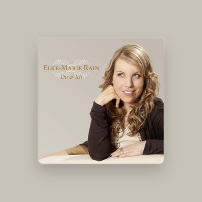 Listen to Elke Marie Rain, watch music videos, read bio, see tour dates & more!