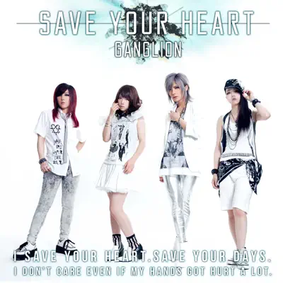 Save Your Heart - Single - Ganglion