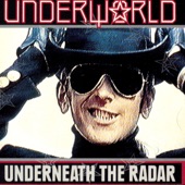 Underworld - Underneath the Radar (12" Remix)