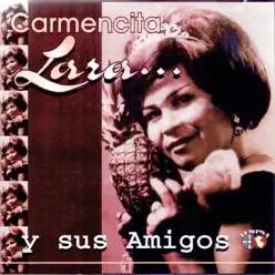 Carmencita Lara y Sus Amigos - Carmencita Lara