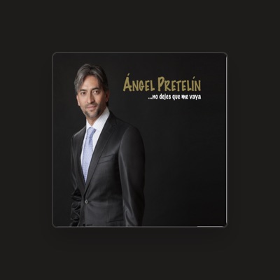 Listen to Ángel Pretelín, watch music videos, read bio, see tour dates & more!