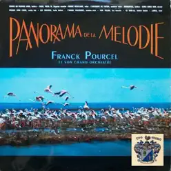 Panorama De La Melodie - Franck Pourcel Panorama De La Melodie - Franck Pourcel
