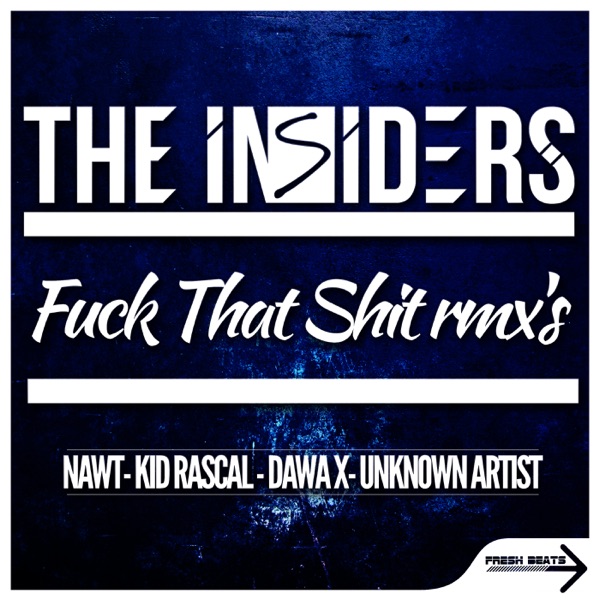 F**k That Shit - Remix - EP