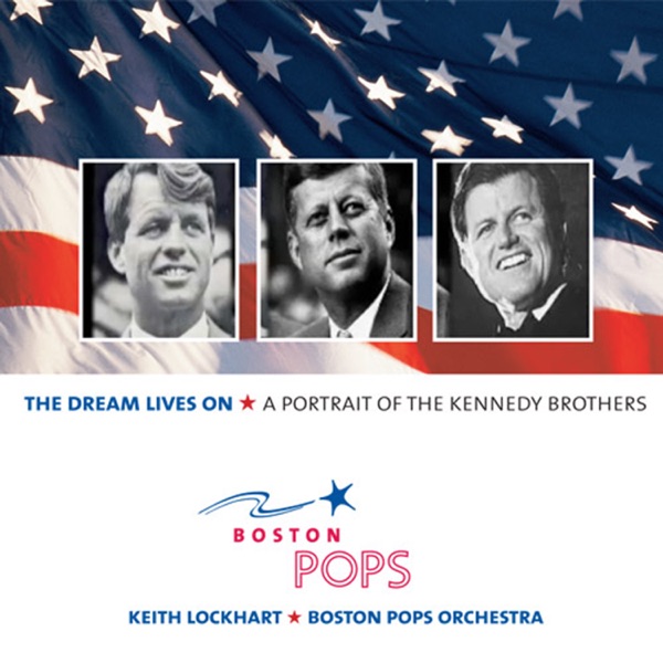 The Dream Lives On: A Portrait of the Kennedy Brothers - EP