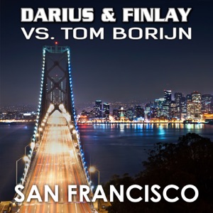 San Francisco (Darius & Finlay vs. Tom Borijn) - EP